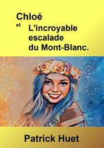 Chloé et l'incroyable escalade du Mont-Blanc