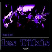 Les Tikis - Trapped (7" Vinyl Single)