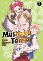 Mushoku Tensei 9 - Mushoku Tensei, Band 9 - In dieser Welt mach ich alles anders