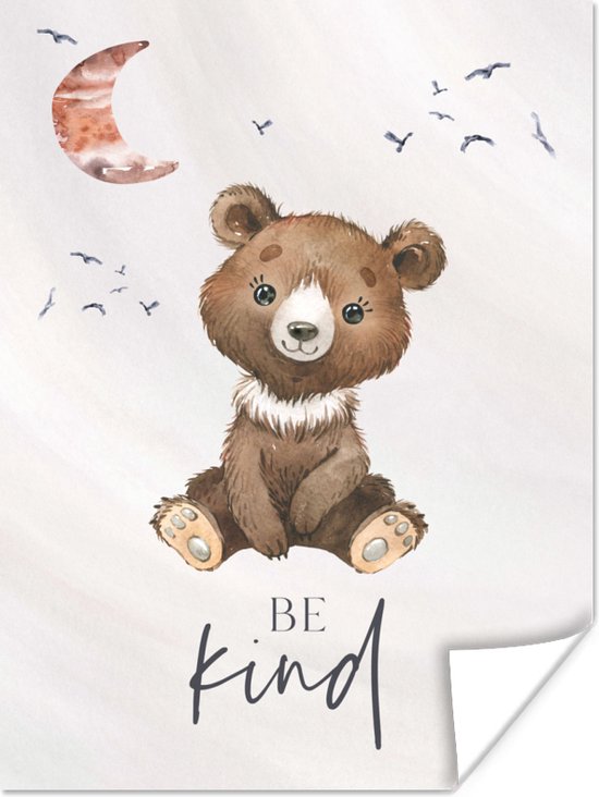 Poster Spreuken - Be kind - Kinderen - Teddybeer - Waterverf - 90x120 cm
