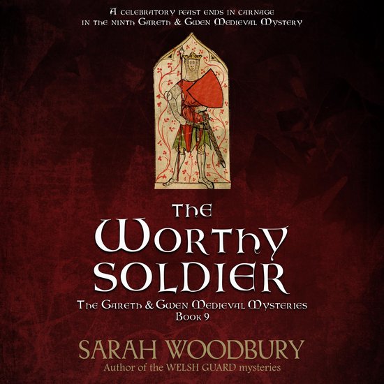 The Worthy Soldier (A Gareth & Gwen Medieval Mystery) - cover