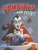 Vampires and Cells (Monster Science)