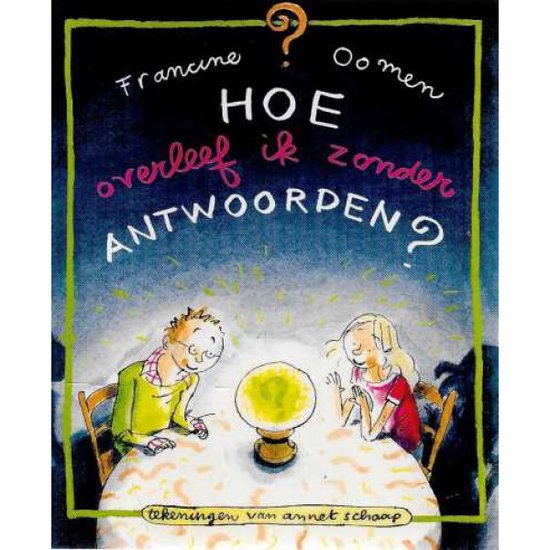 Hoe Overleef Ik Zonder Antwoorden - cover