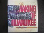 The Making of Milwaukee