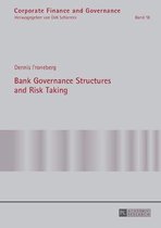 Corporate Finance and Governance- Bank Governance Structures and Risk Taking
