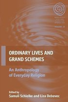 Ordinary Lives and Grand Schemes