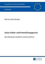 Europ�ische Hochschulschriften / European University Studies / Publications Universitaires Europ�enn- Sozio-Kultur und Entwicklungspraxis