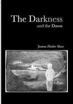 The Darkness and the Dawn