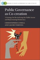 Cambridge Studies in Comparative Public Policy - Public Governance as Co-creation