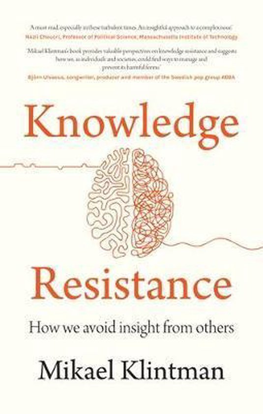 Knowledge Resistance How We Avoid Insight from Others - cover