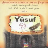 Islamitisch boek: Yusuf: deel 4 authentieke verhalen van de profeten
