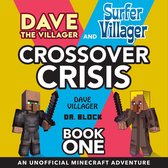 Dave the Villager and Surfer Villager Crossover Crisis, Book One