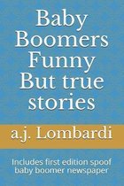 Baby Boomers Funny But true stories