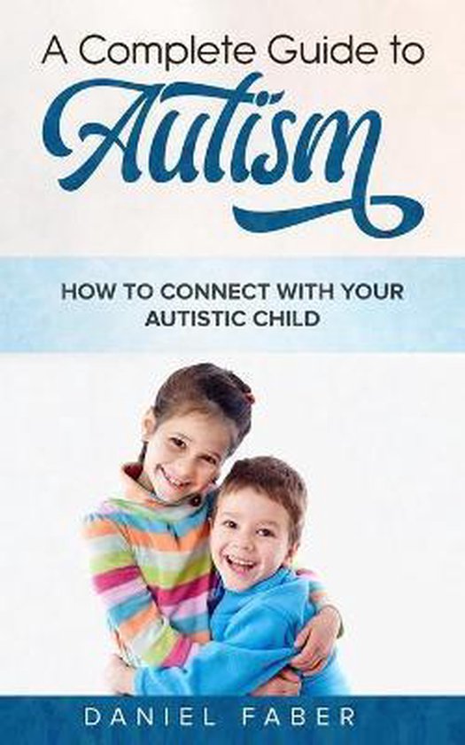 A Complete Guide to Autism - cover