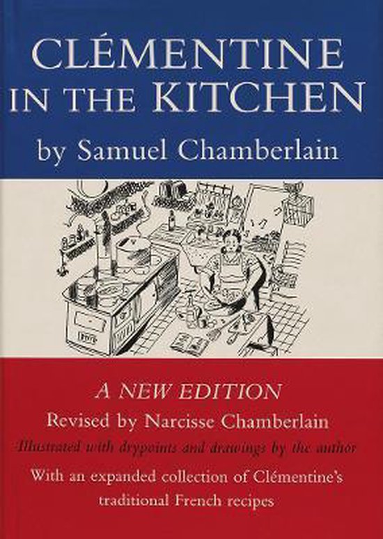 Clementine in the Kitchen, Samuel Chamberlain 9781567926460 Boeken
