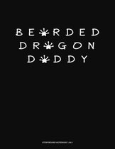Bearded Dragon Daddy: Storyboard Notebook 1.85