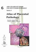 AFIP Atlas of Tumor and Non-Tumor Pathology, Series 5- Atlas of Placental Pathology