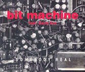 Bit Machine & daisy Dee somebody real cd-single