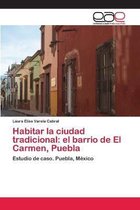 Habitar la ciudad tradicional