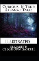Curious If True Strange Tales illustrated