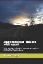 AVVENTURA IRLANDESE - Fiaba con folletti e gnomi