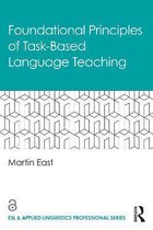 ESL & Applied Linguistics Professional Series- Foundational Principles of Task-Based Language Teaching