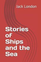 Stories of Ships and the Sea