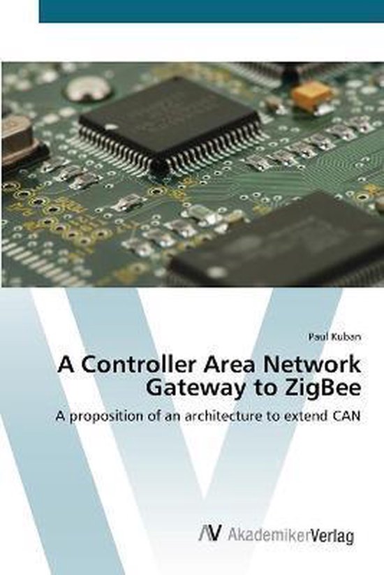 A Controller Area Network Gateway to ZigBee