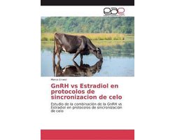 GnRH vs Estradiol en protocolos de sincronizacion de celo