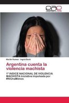 Argentina cuenta la violencia machista