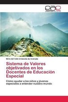 Sistema de Valores objetivados en los Docentes de Educación Especial