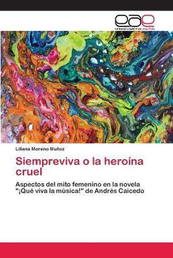 Siempreviva o la heroína cruel - cover