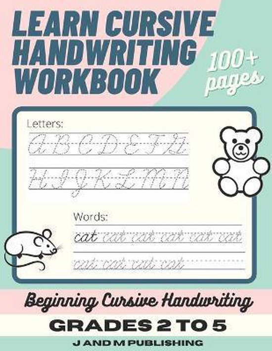 Couverture du 'Learn Cursive Handwriting Workbook', avec le texte 'LEARN CURSIVE HANDWRITING WORKBOOK 100+ pages', les lettres A-N et le mot 'cat' en écriture cursive. Comprend des illustrations d'une souris et d'un ours en peluche.
