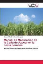 Manual de Maduracion de la Cana de Azucar en la costa peruana