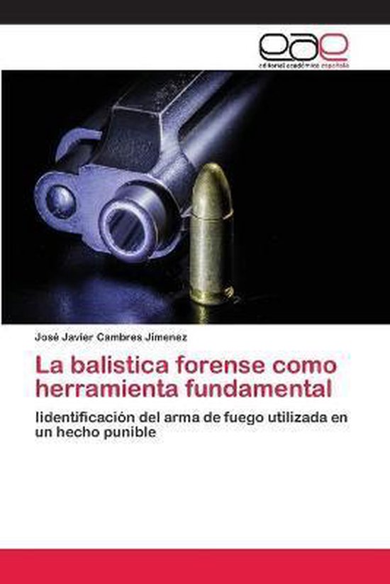 La balistica forense como herramienta fundamental - cover