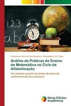 Analise de Praticas de Ensino de Matematica no Ciclo de Alfabetizacao