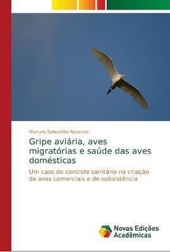 Gripe aviária, aves migratórias e saúde das aves domésti ... - cover