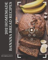 202 Homemade Banana Bread Recipes
