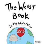 Entire World Books-The Worst Book in the Whole Entire World