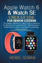 Apple Watch 6 & Watch Se User Guide for Senior Citizens