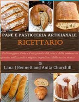 Pane e pasticceria artigianale Ricettario