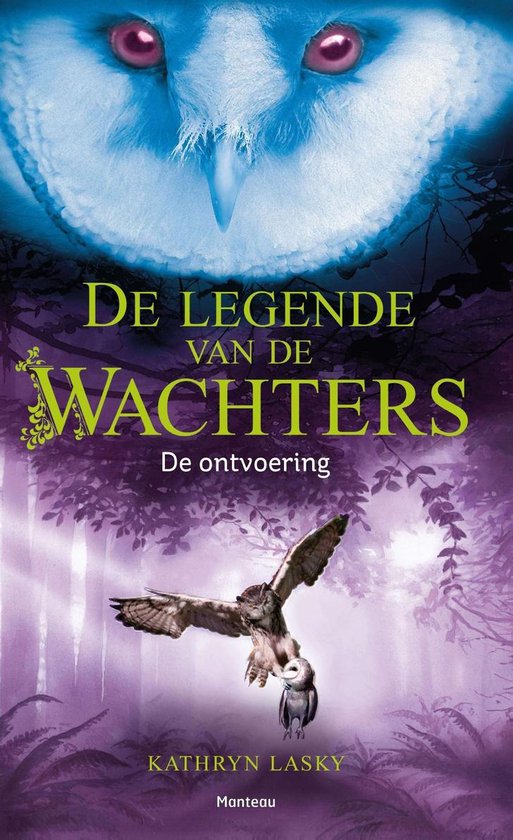 Cover van het boek 'De legende van de wachters / De ontvoering'