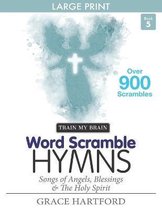 Word Scramble Hymns: Songs of Angels, Blessings & The Holy Spirit (Book 5)