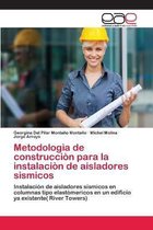 Metodologia de construccion para la instalacion de aisladores sismicos