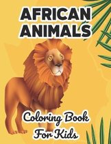 African Animals Coloring Book For Kids