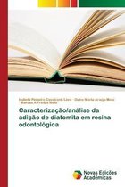 Caracterização/análise da adição de diatomita em resina odontológica