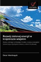 Rozwoj zielonej energii w krajobrazie wiejskim