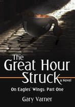The Great Hour Struck
