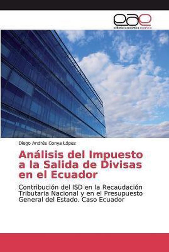 Análisis del Impuesto a la Salida de Divisas en el Ecuador - cover