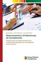 Determinantes e Preferencias de Investimento